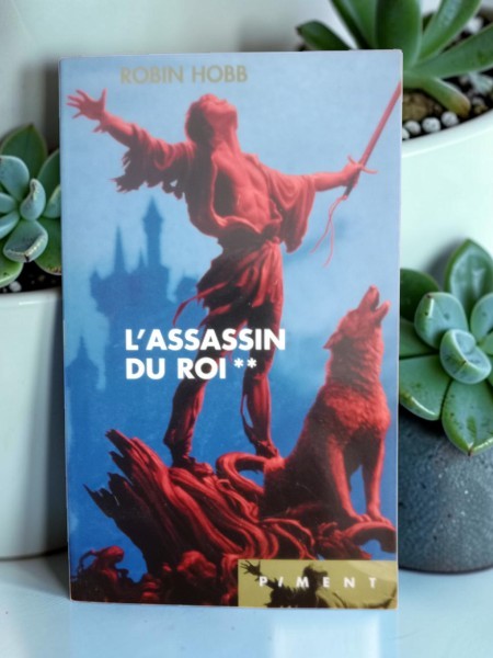 Livre Fantasy "L'Assassin royal" Tome 6 : L'Assassin Roi - Robin Hobb (Pygmalion)