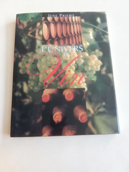 Livre "L'univers du vin" - Jens Priewe (Édition reliée, 1999)